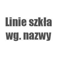 Linie szkła wg. nazwy